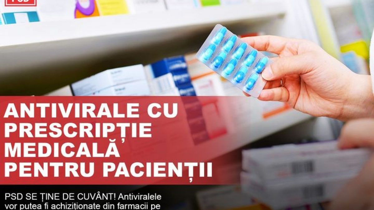 PSD SE ȚINE DE CUVÂNT! Antiviralele vor putea fi achiziționate din farmacii pe bază de prescripție medicală!
