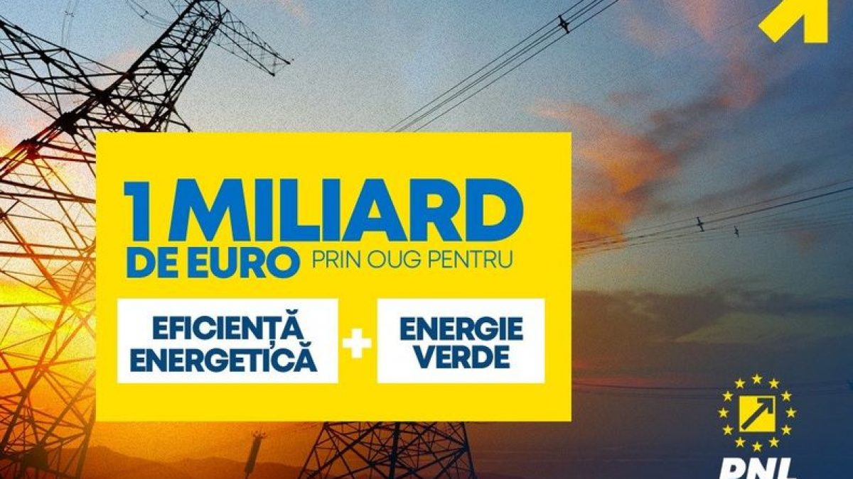 Azi, de la Guvern. UN MILIARD de EURO, în regim de URGENȚĂ, pentru eficienţă energetică şi producţie de energie verde