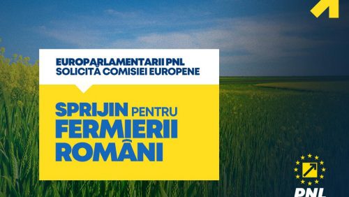 SPRIJIN pentru FERMIERII români cerut Comisiei Europene de europarlamentarii PNL