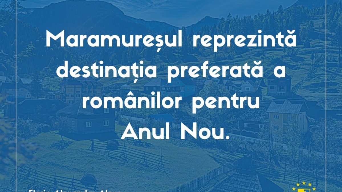 Maramureșul reprezintă destinația preferată a românilor pentru Anul Nou