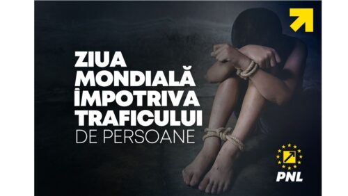 Astăzi marcăm Ziua Mondială Împotriva Traficului de Persoane – Partidul Național Liberal