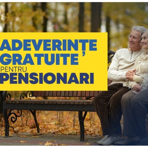 ADEVERINȚE GRATUITE pentru PENSIONARE